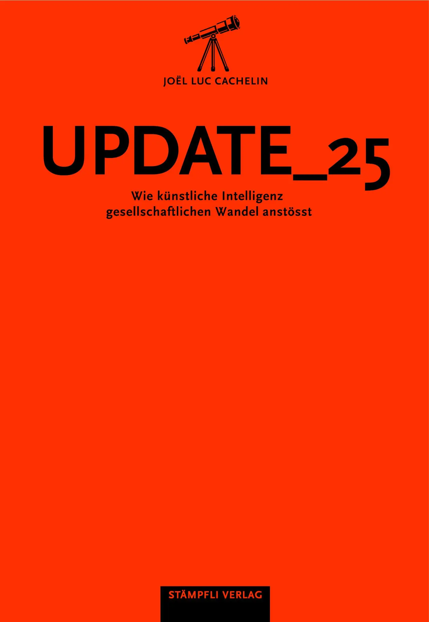 Cover: 9783727261954 | Update_25 | Joël Luc Cachelin | Taschenbuch | 80 S. | Deutsch | 2025 Cover: 9783727261954 | Update_25 | Joël Luc Cachelin | Taschenbuch | 80 S. | Deutsch | 2025