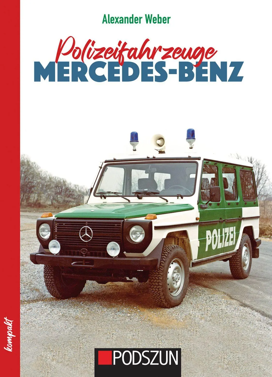 Cover: 9783751611954 | Polizeifahrzeuge Mercedes-Benz | Alexander Weber | Taschenbuch | 2025