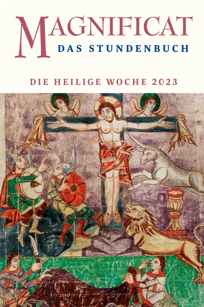 Cover: 9783766631954 | MAGNIFICAT HEILIGE WOCHE 2023 | Das Stundenbuch | Redaktion MAGNIFICAT