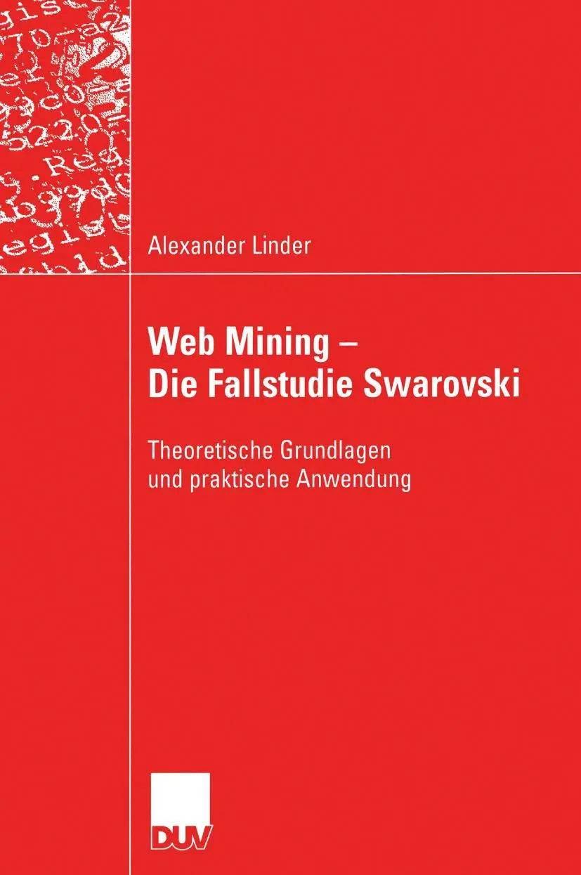 Cover: 9783824421954 | Web Mining - Die Fallstudie Swarovski | Alexander Linder | Taschenbuch