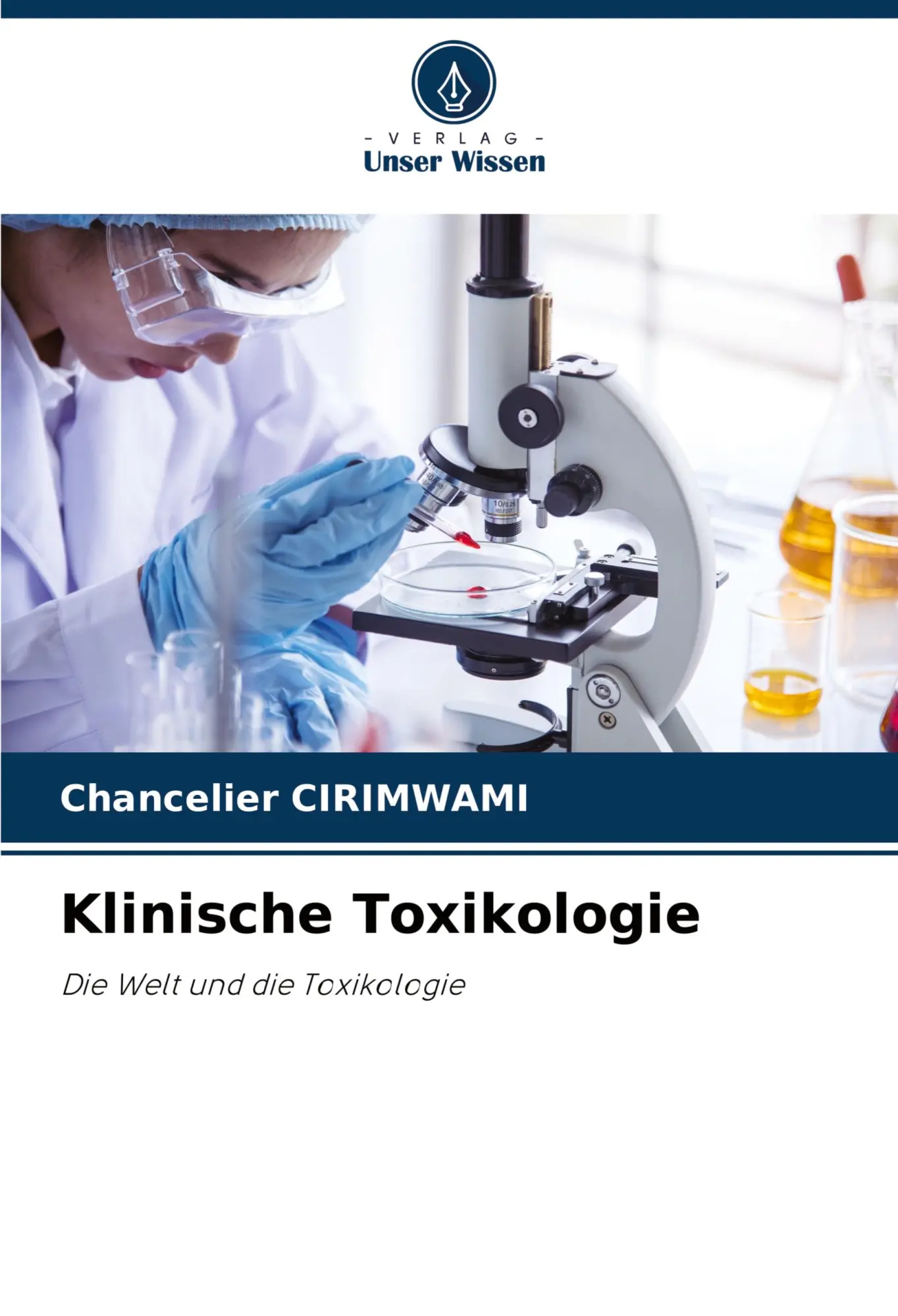 Cover: 9786206811954 | Klinische Toxikologie | Die Welt und die Toxikologie | Cirimwami