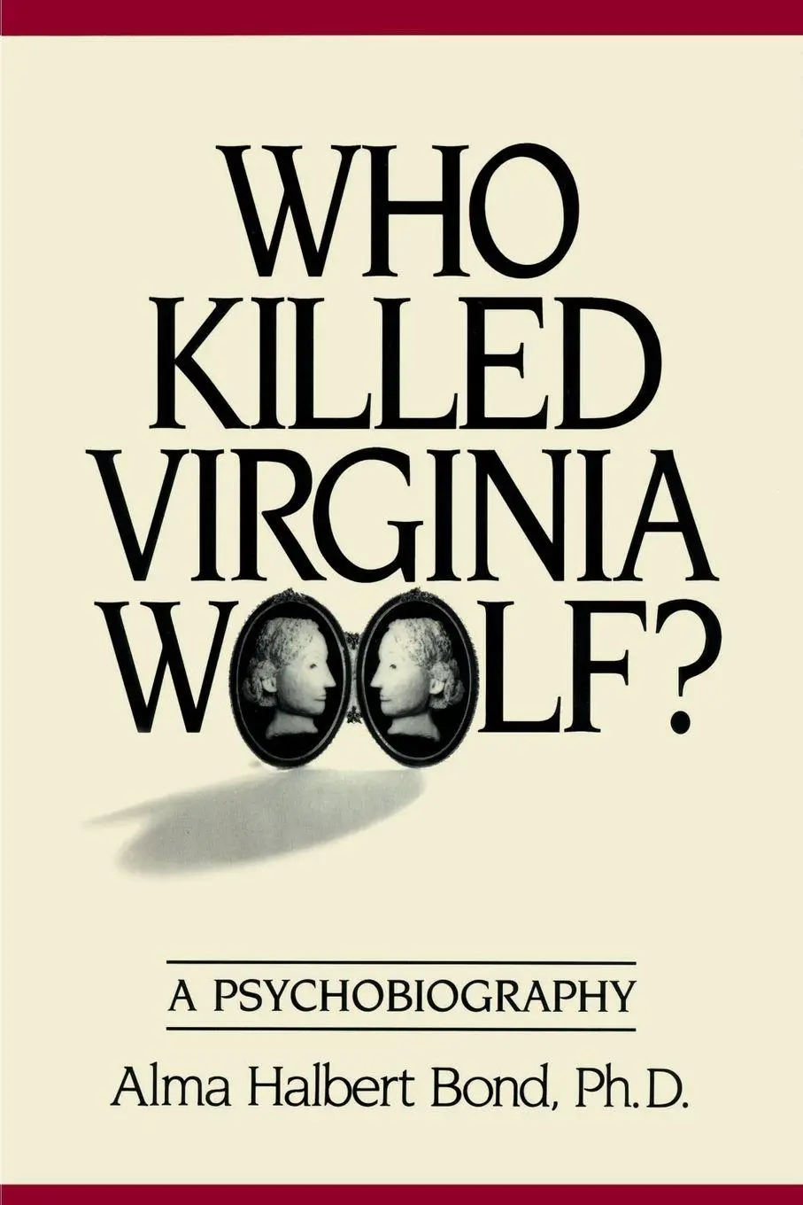 Cover: 9780595002054 | Who Killed Virginia Woolf? | A Psychobiography | Alma Halbert Bond