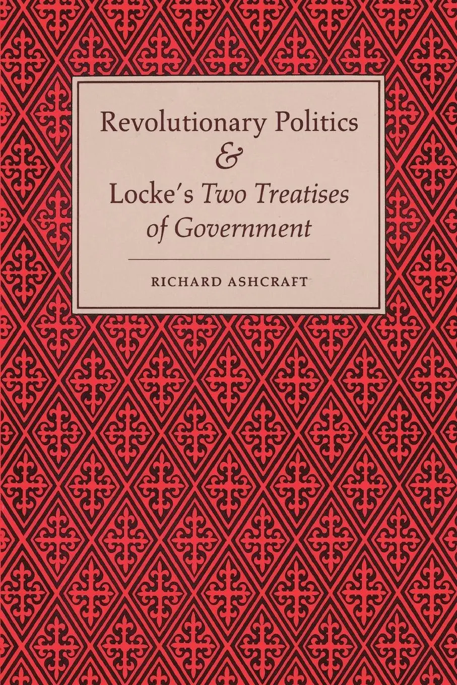 Cover: 9780691102054 | Revolutionary Politics and Locke's Two Treatises of Government | Buch