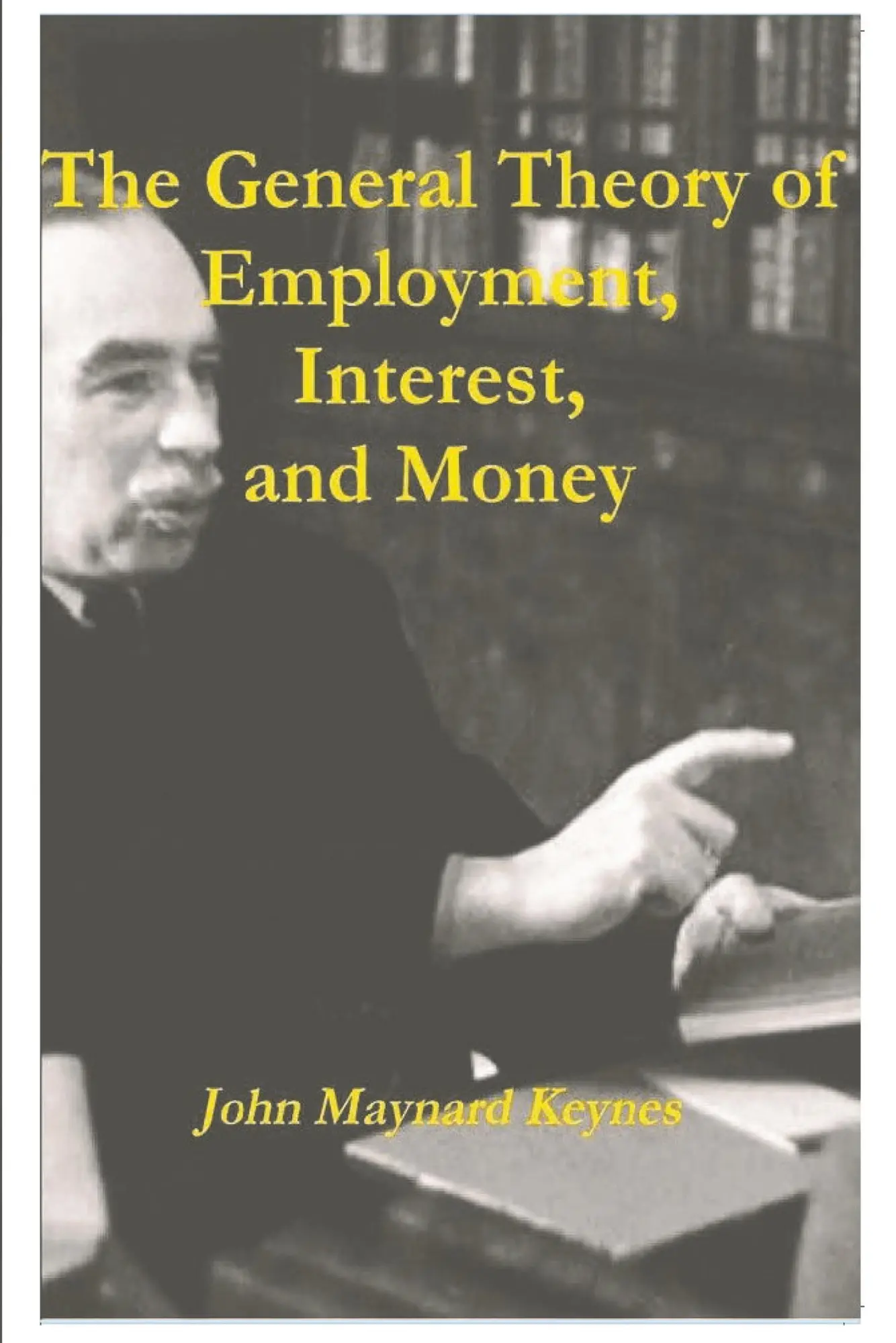 Cover: 9781774642054 | The General Theory of Employment, Interest, and Money | Keynes | Buch