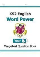 Cover: 9781782942054 | KS2 English Year 3 Word Power Targeted Question Book | Cgp Books