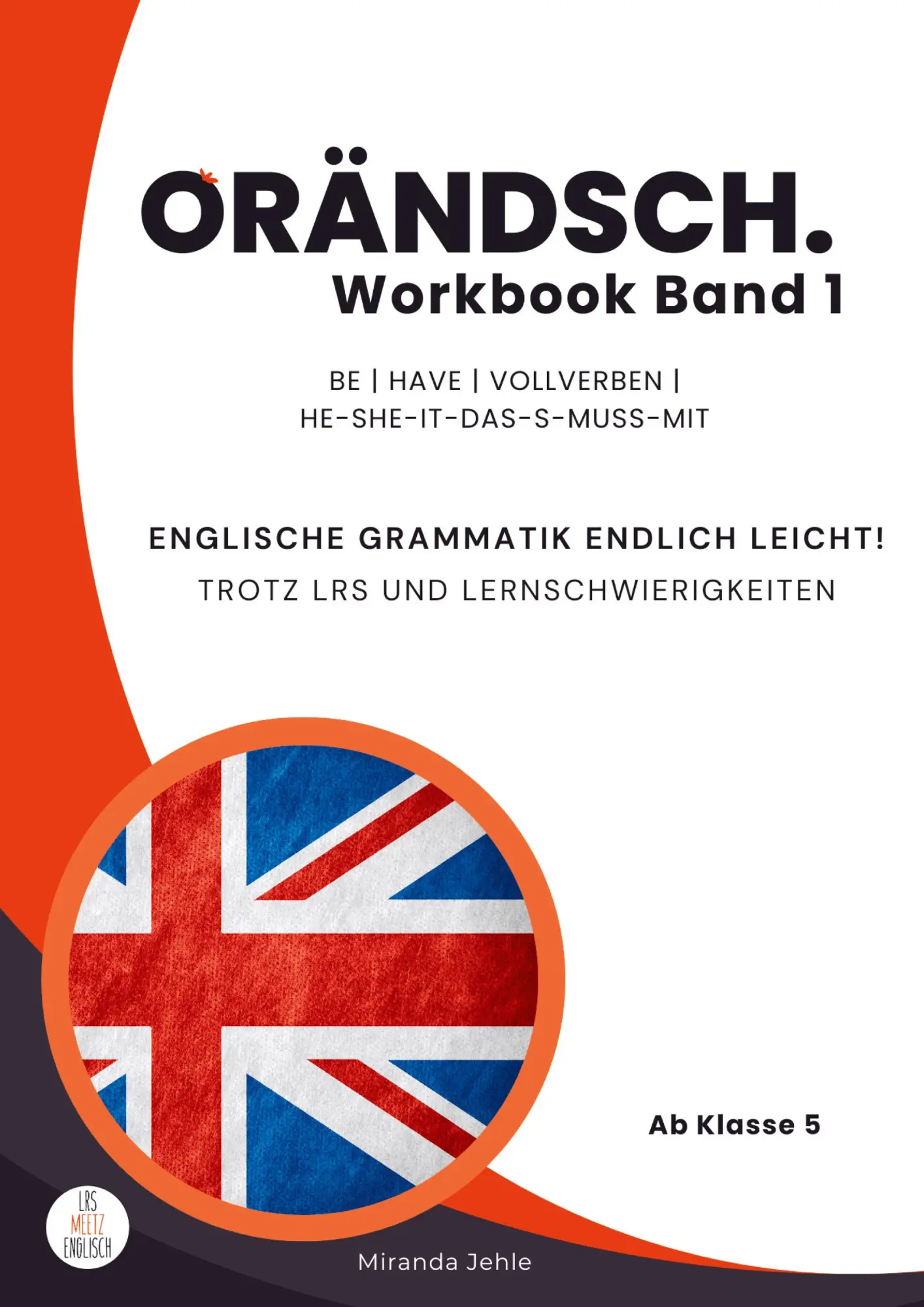 Cover: 9783982342054 | Orändsch Workbook Band 1 be have Vollverben he-she-it-das-s-muss-mit