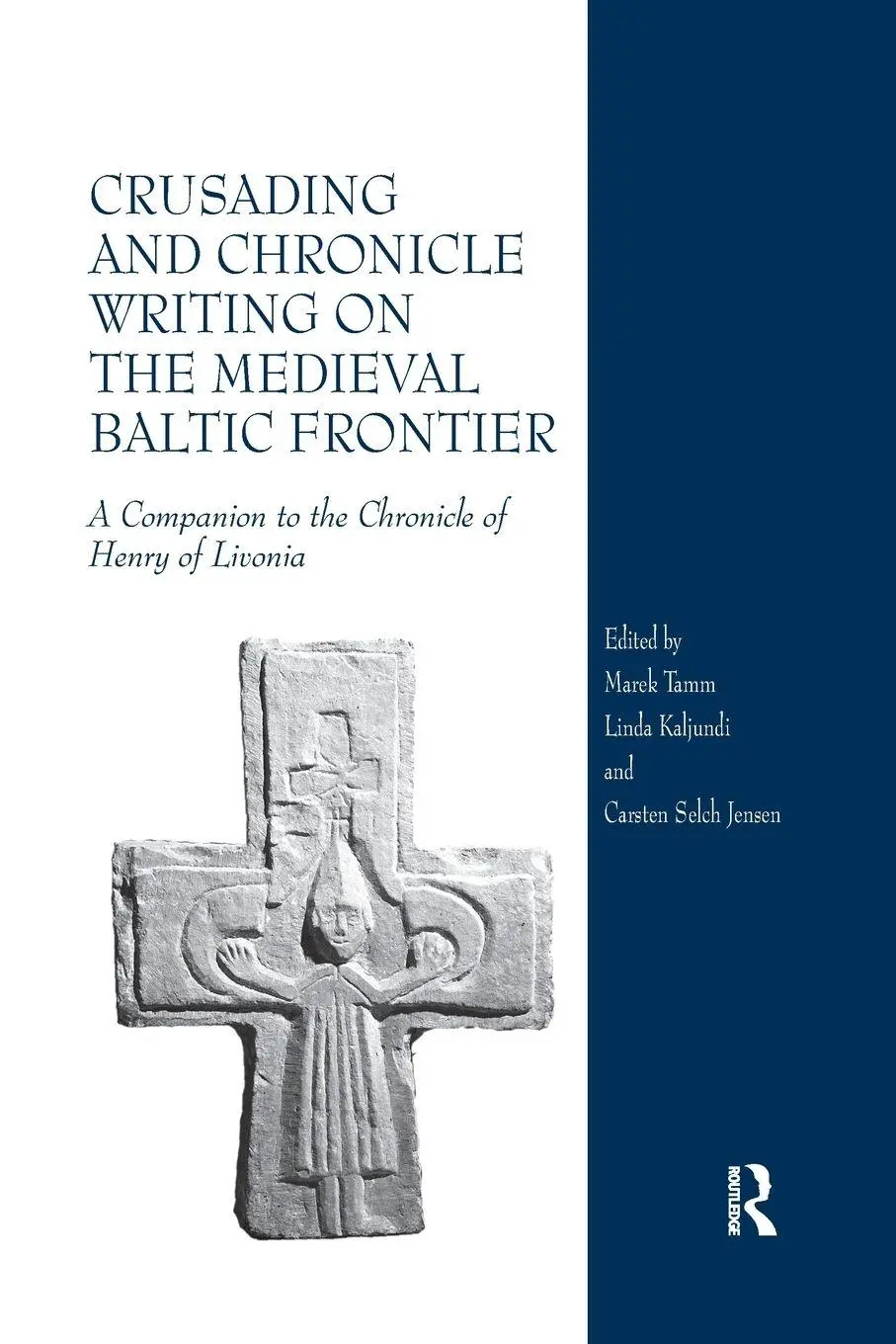 Cover: 9780367602154 | Crusading and Chronicle Writing on the Medieval Baltic Frontier | Buch