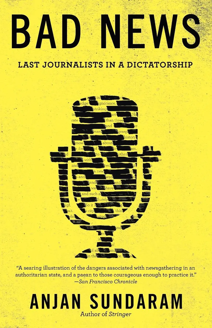 Cover: 9781101872154 | Bad News | Last Journalists in a Dictatorship | Anjan Sundaram | Buch