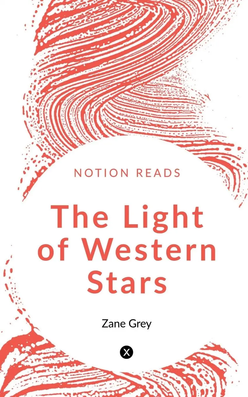 Cover: 9781647602154 | The Light of Western Stars | Zane Grey | Taschenbuch | Englisch | 2019