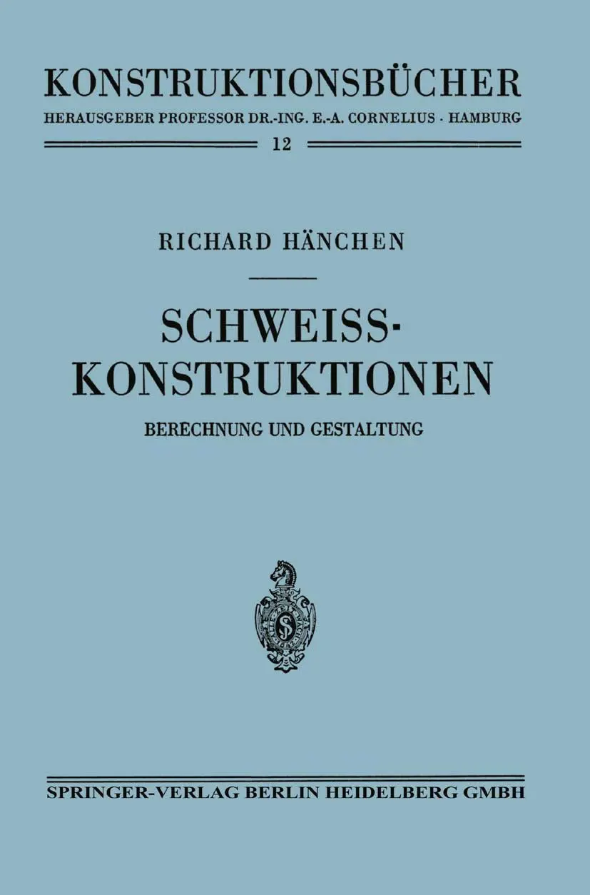 Cover: 9783662012154 | Schweißkonstruktionen | Berechnung und Gestaltung | Richard Hänchen