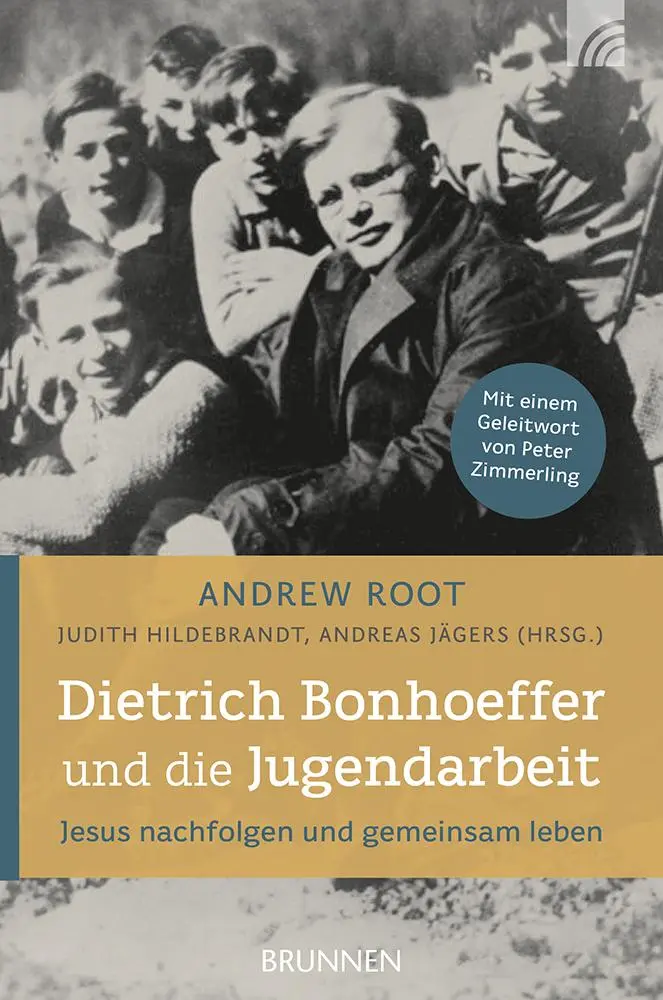Cover: 9783765522154 | Dietrich Bonhoeffer und die Jugendarbeit | Andrew Root | Taschenbuch