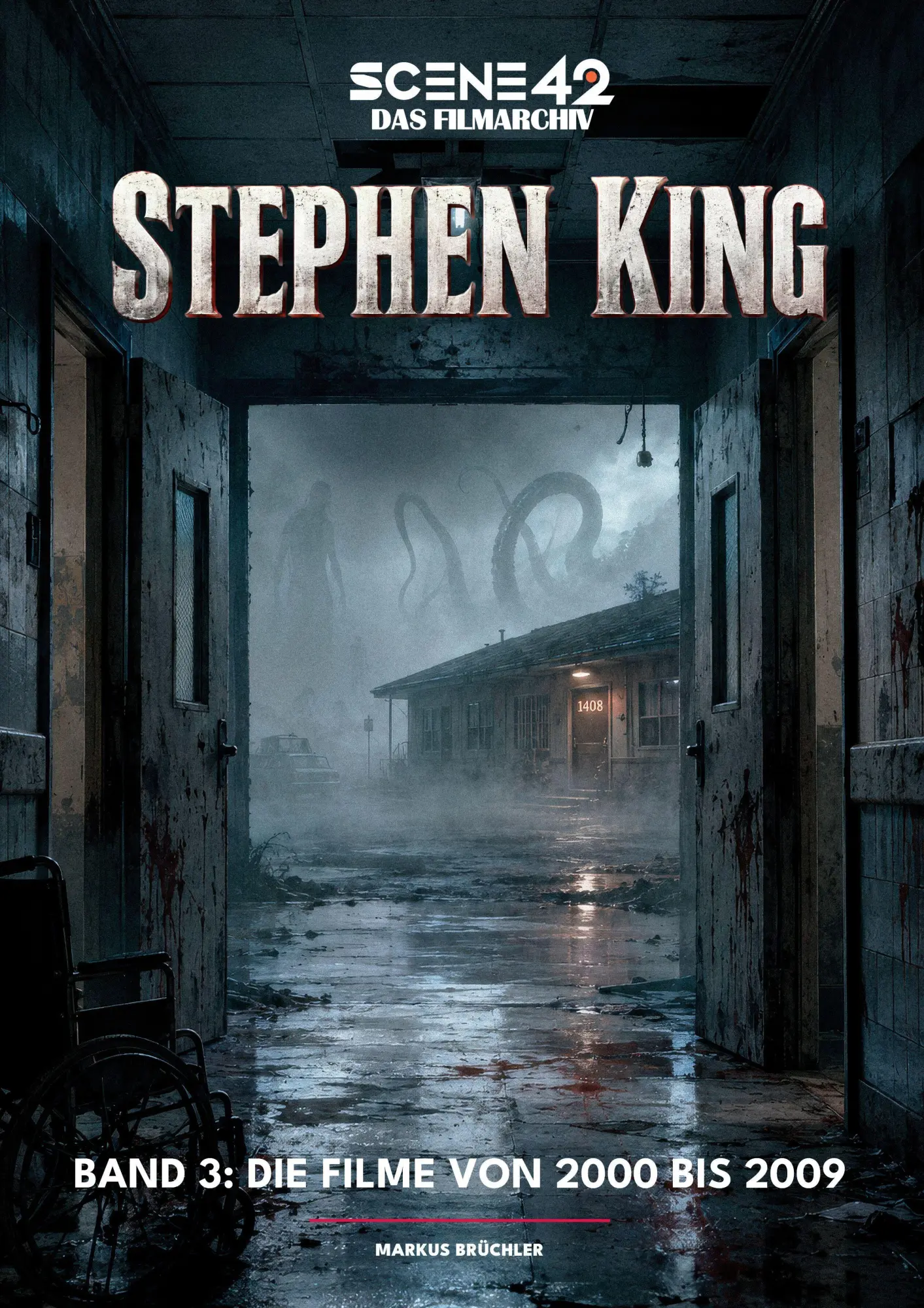 Stephen King, Band 3: Die Filme von 2000 bis 2009 (Scene 42-Das Filmarchiv)