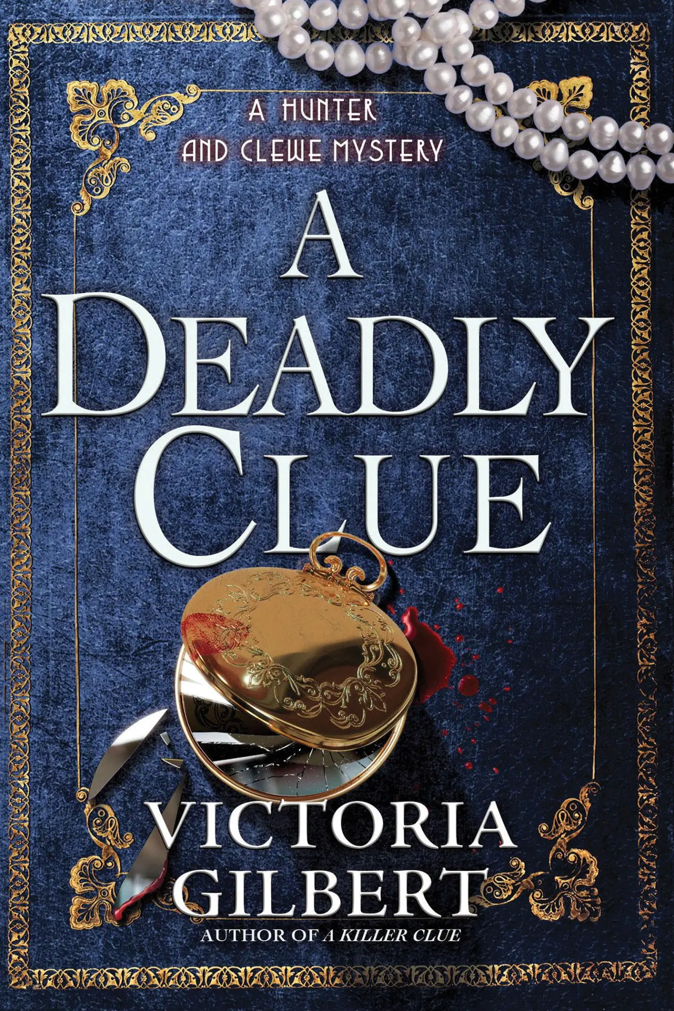 Cover: 9798892422154 | A Deadly Clue | A Hunter and Clewe Mystery | Victoria Gilbert | Buch