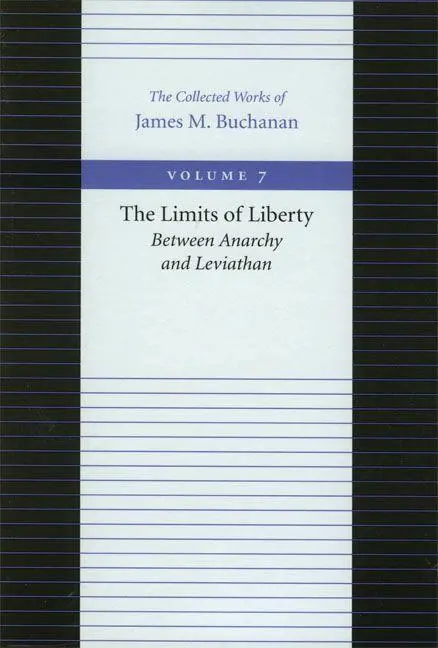 Cover: 9780865972254 | The Limits of Liberty | Between Anarchy and Leviathan | Buchanan