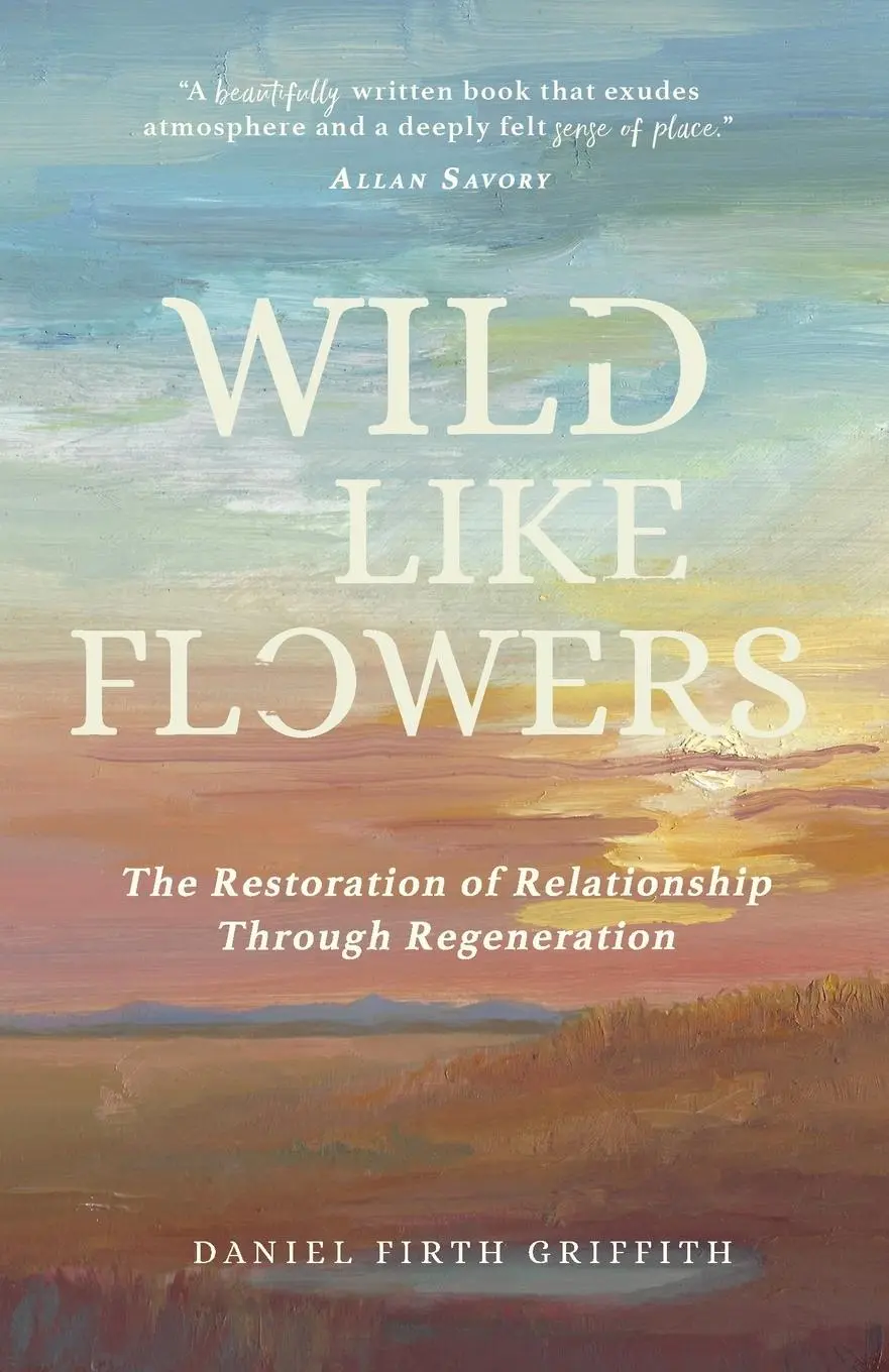 Cover: 9781735492254 | Wild Like Flowers | Daniel Firth Griffith | Taschenbuch | Englisch