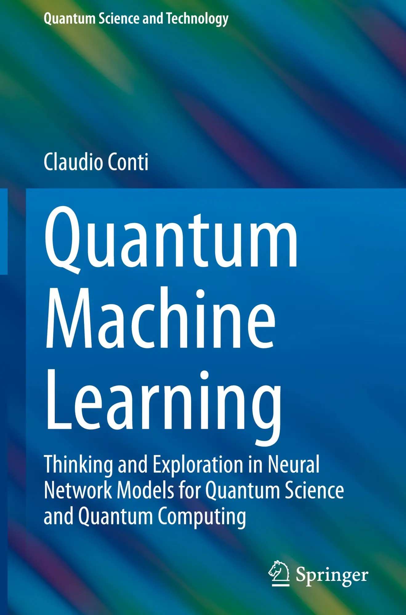 Cover: 9783031442254 | Quantum Machine Learning | Claudio Conti | Buch | xxiii | Englisch Cover: 9783031442254 | Quantum Machine Learning | Claudio Conti | Buch | xxiii | Englisch