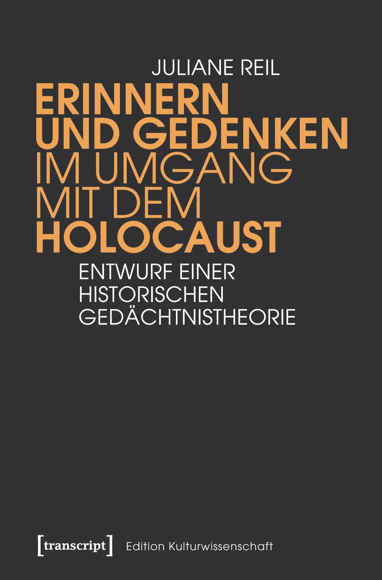 Cover: 9783837642254 | Erinnern und Gedenken im Umgang mit dem Holocaust | Juliane Reil