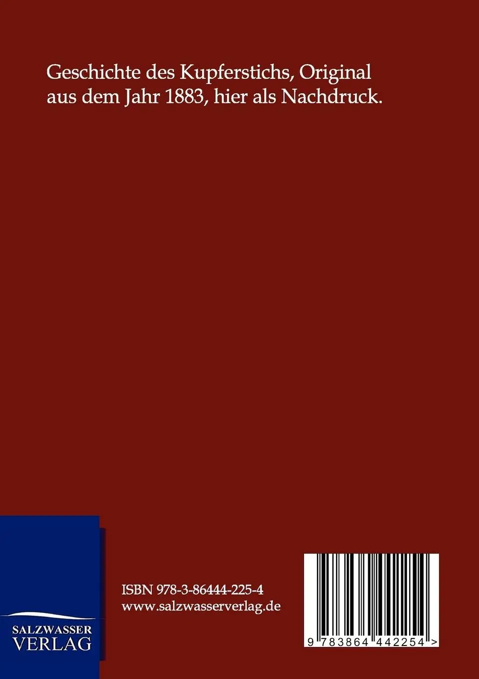 Rückseite: 9783864442254 | Geschichte des Kupferstichs | A. Frantz | Taschenbuch | Paperback