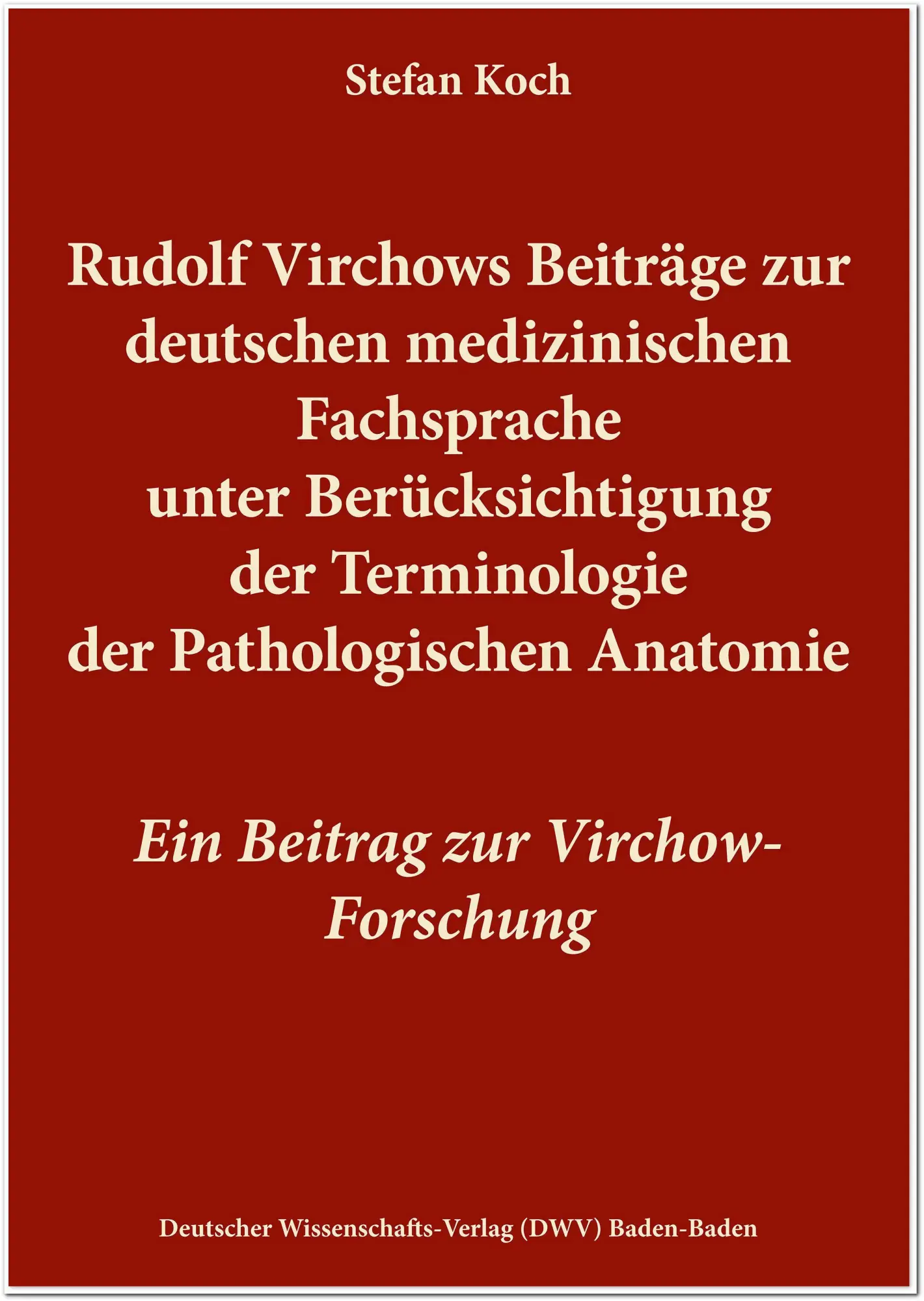 Cover: 9783868882254 | Rudolf Virchows Beiträge zur deutschen medizinischen Fachsprache...