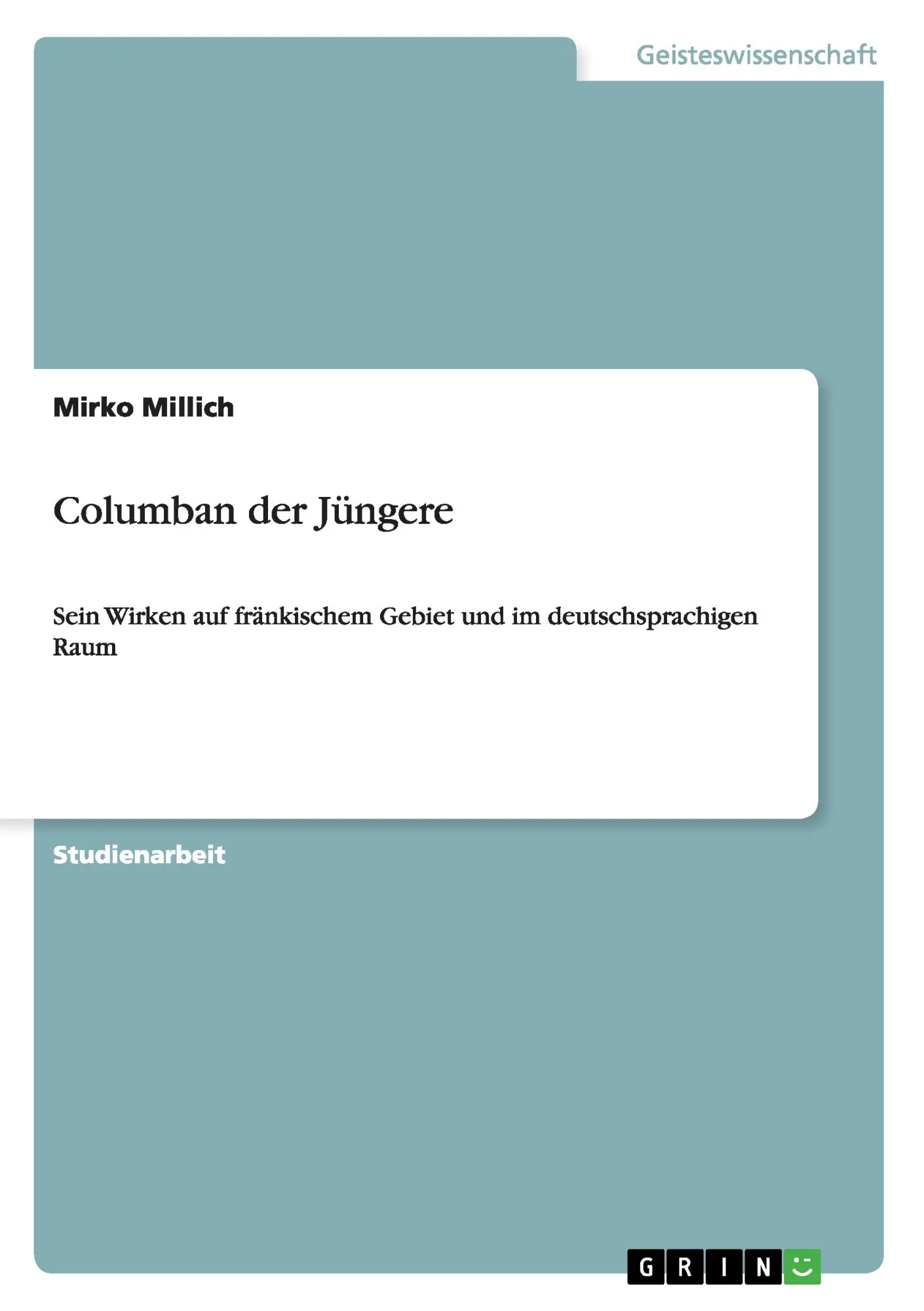 Cover: 9783668102354 | Columban der Jüngere | Mirko Millich | Taschenbuch | 24 S. | Deutsch
