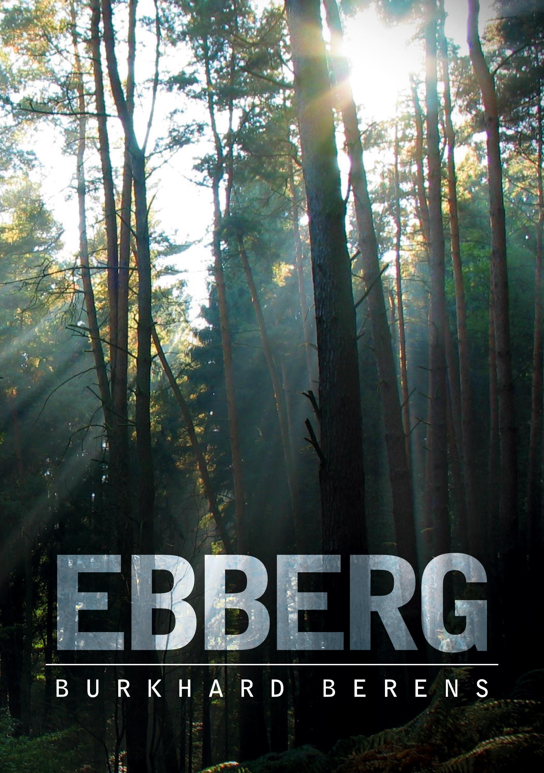 Cover: 9783754302354 | Ebberg | Burkhard Berens | Taschenbuch | Paperback | 268 S. | Deutsch
