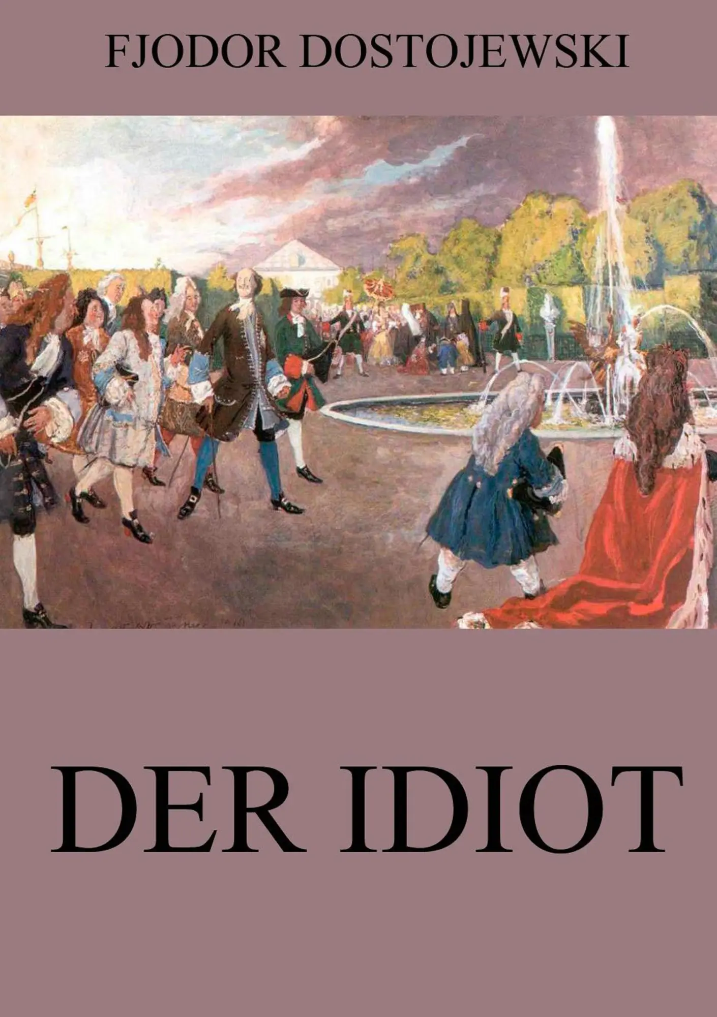 Cover: 9783849682354 | Der Idiot | Fjodor Dostojewski | Taschenbuch | 628 S. | Deutsch | 2016