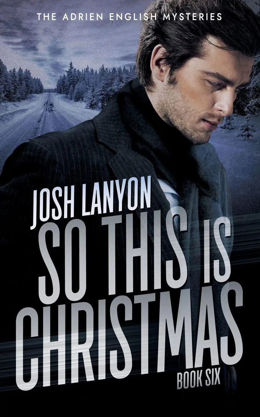 Cover: 9781945802454 | So This is Christmas | The Adrien English Mysteries 6 | Josh Lanyon