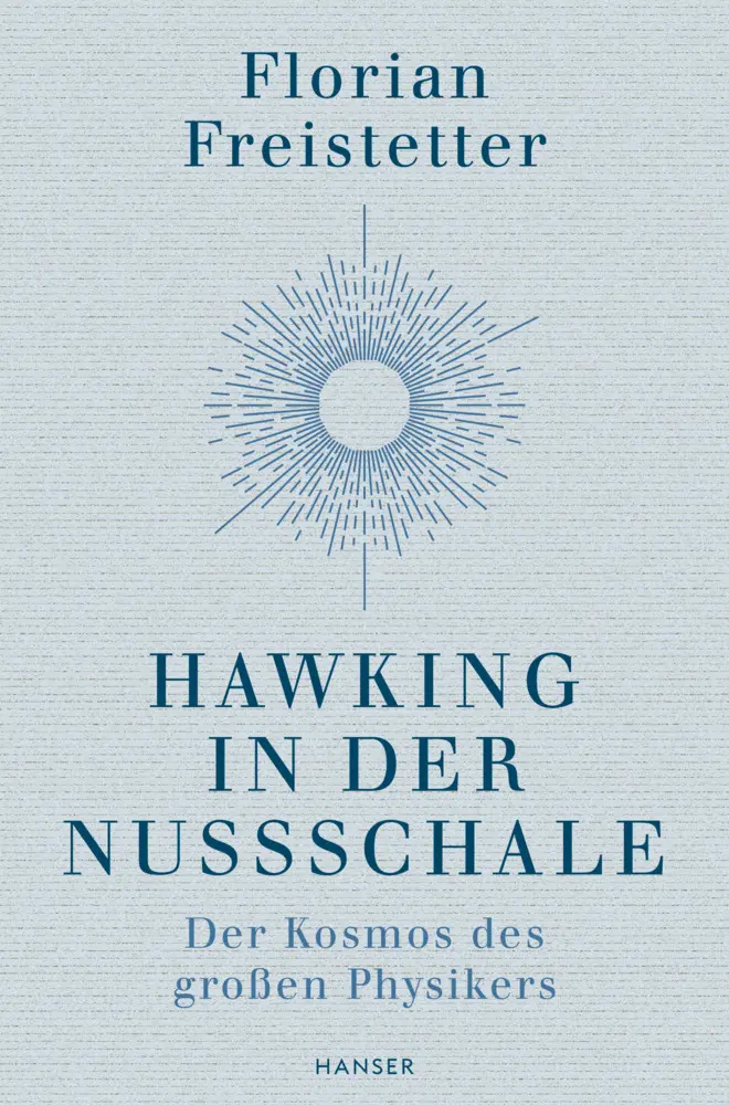 Cover: 9783446262454 | Hawking in der Nussschale | Der Kosmos des großen Physikers | Buch