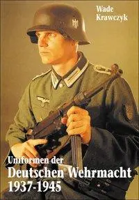 Strauch, Dankwart Uniformen Der Deutschen Wehrmacht 1937-1945