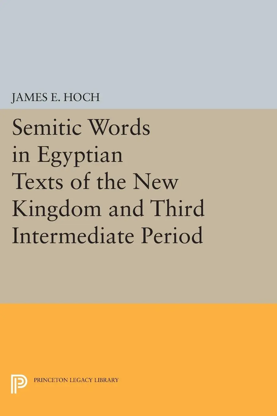Cover: 9780691602554 | Semitic Words in Egyptian Texts of the New Kingdom and Third...