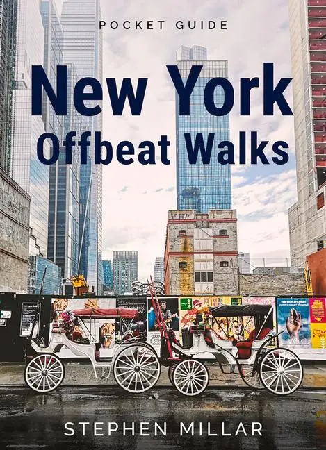 Cover: 9781940842554 | New York Offbeat Walks | Stephen Millar | Taschenbuch | Englisch