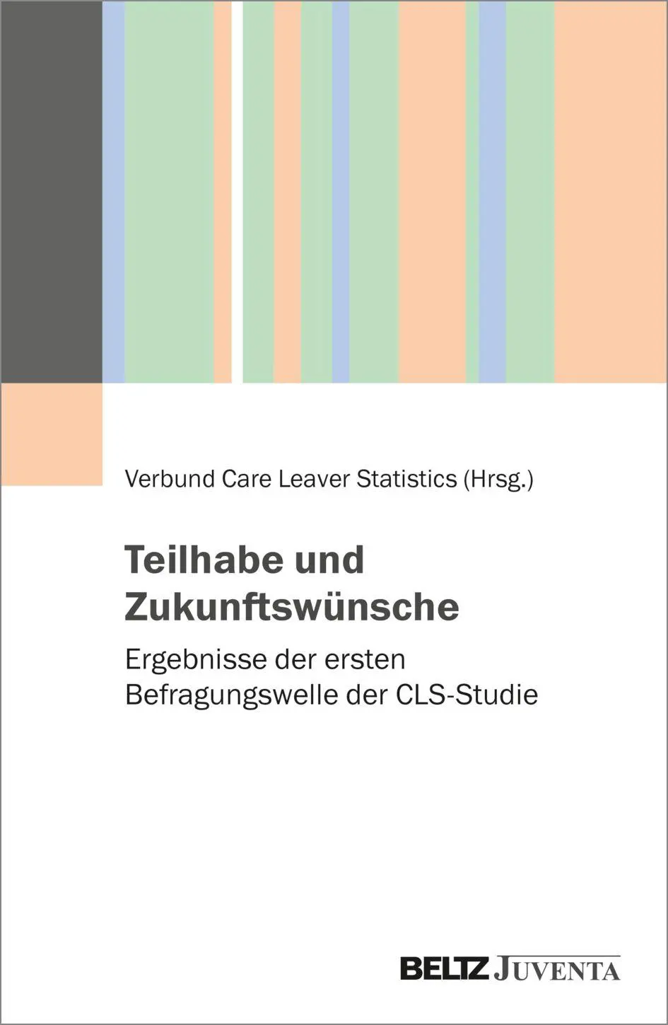 Cover: 9783779992554 | Teilhabe und Zukunftswünsche | Verbund Care Leaver Statistics | Buch