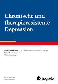 Cover: 9783801732554 | Chronische und therapieresistente Depression | Schramm (u. a.) | Buch