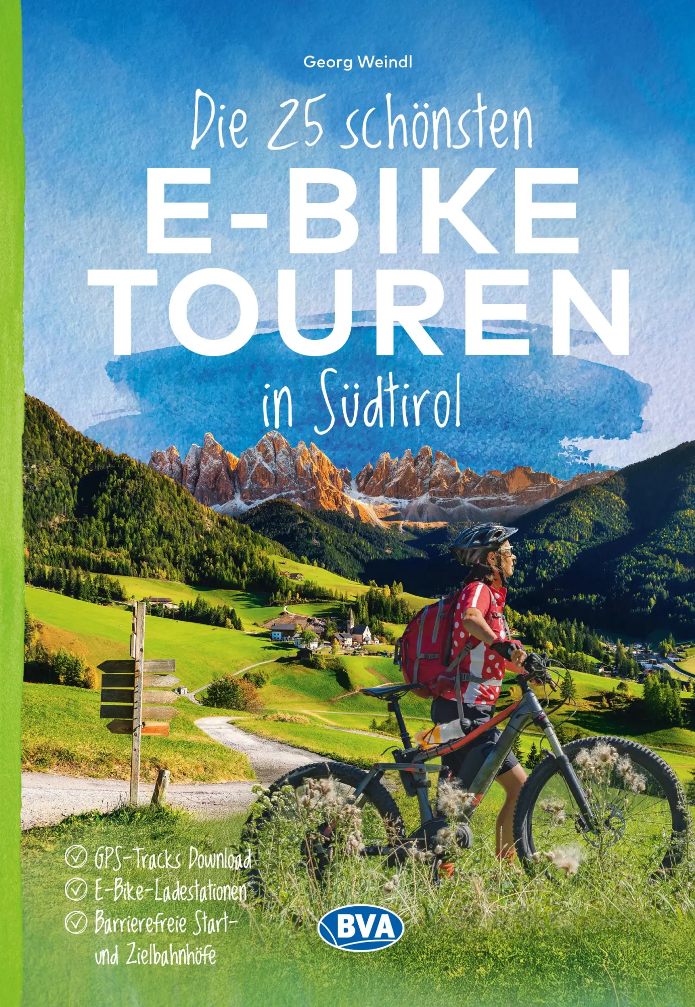 Cover: 9783969902554 | Die 25 schönsten E-Bike Touren in Südtirol mit E-Bike...