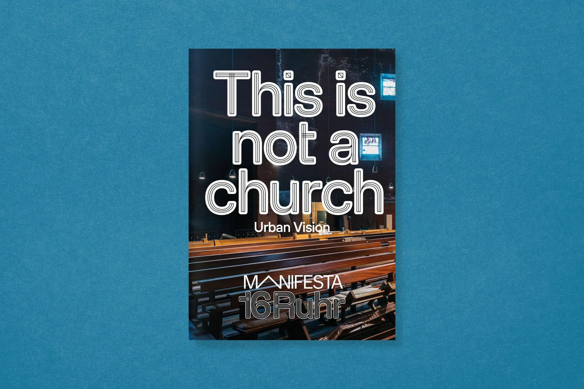 Bild: 9783987412554 | Manifesta 16 Ruhr: This is not a church | Urban Vision | Ruhr | Buch