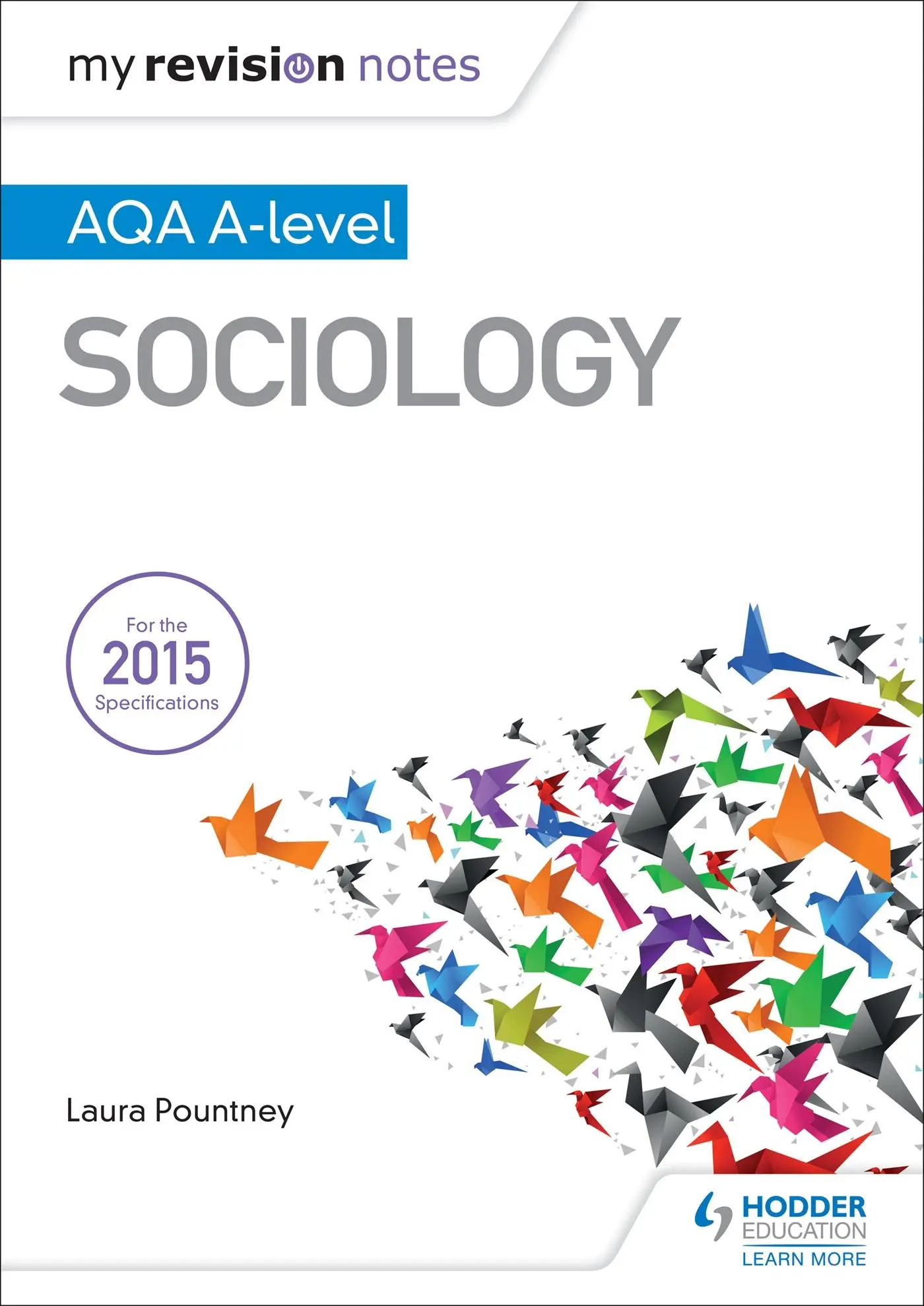 Cover: 9781471882654 | My Revision Notes: AQA A-level Sociology | Laura Pountney | Buch
