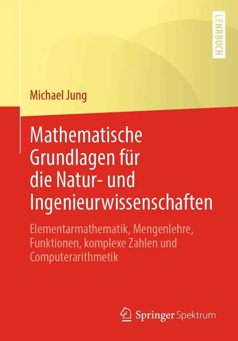 Cover: 9783658032654 | Mathematische Grundlagen für die Natur- und Ingenieurwissenschaften Cover: 9783658032654 | Mathematische Grundlagen für die Natur- und Ingenieurwissenschaften