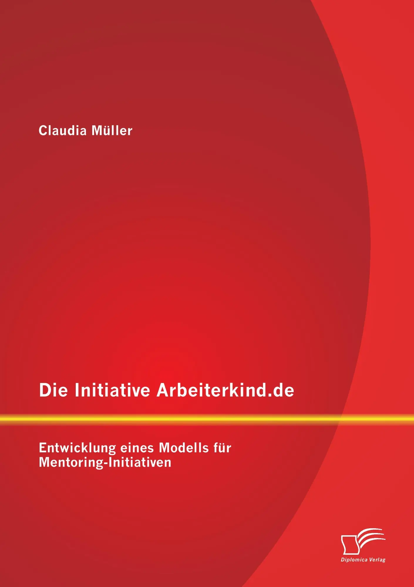 Cover: 9783842862654 | Die Initiative Arbeiterkind.de: Entwicklung eines Modells für...