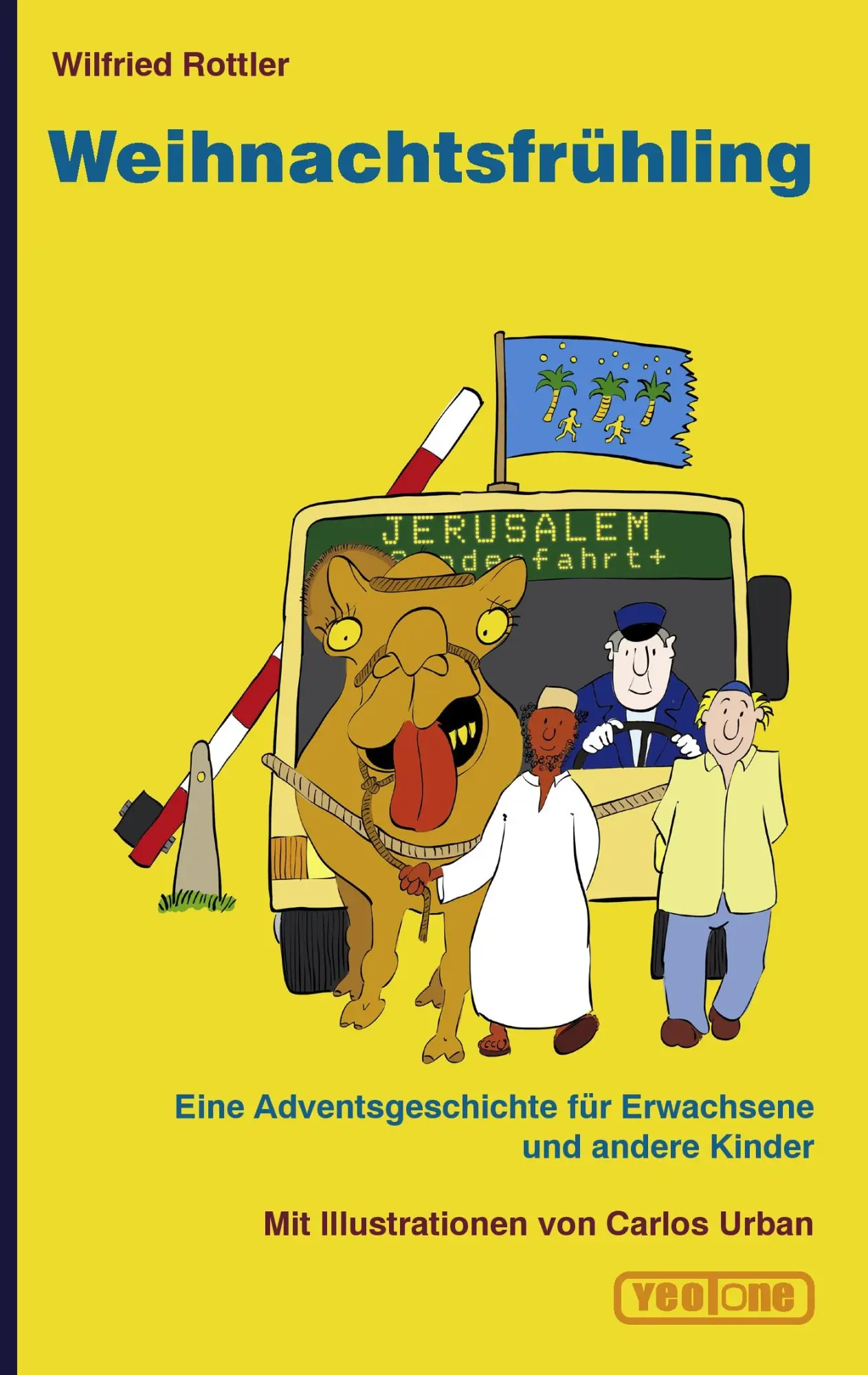 Cover: 9783981152654 | Weihnachtsfrühling | Wilfried Rottler | Taschenbuch | 156 S. | Deutsch