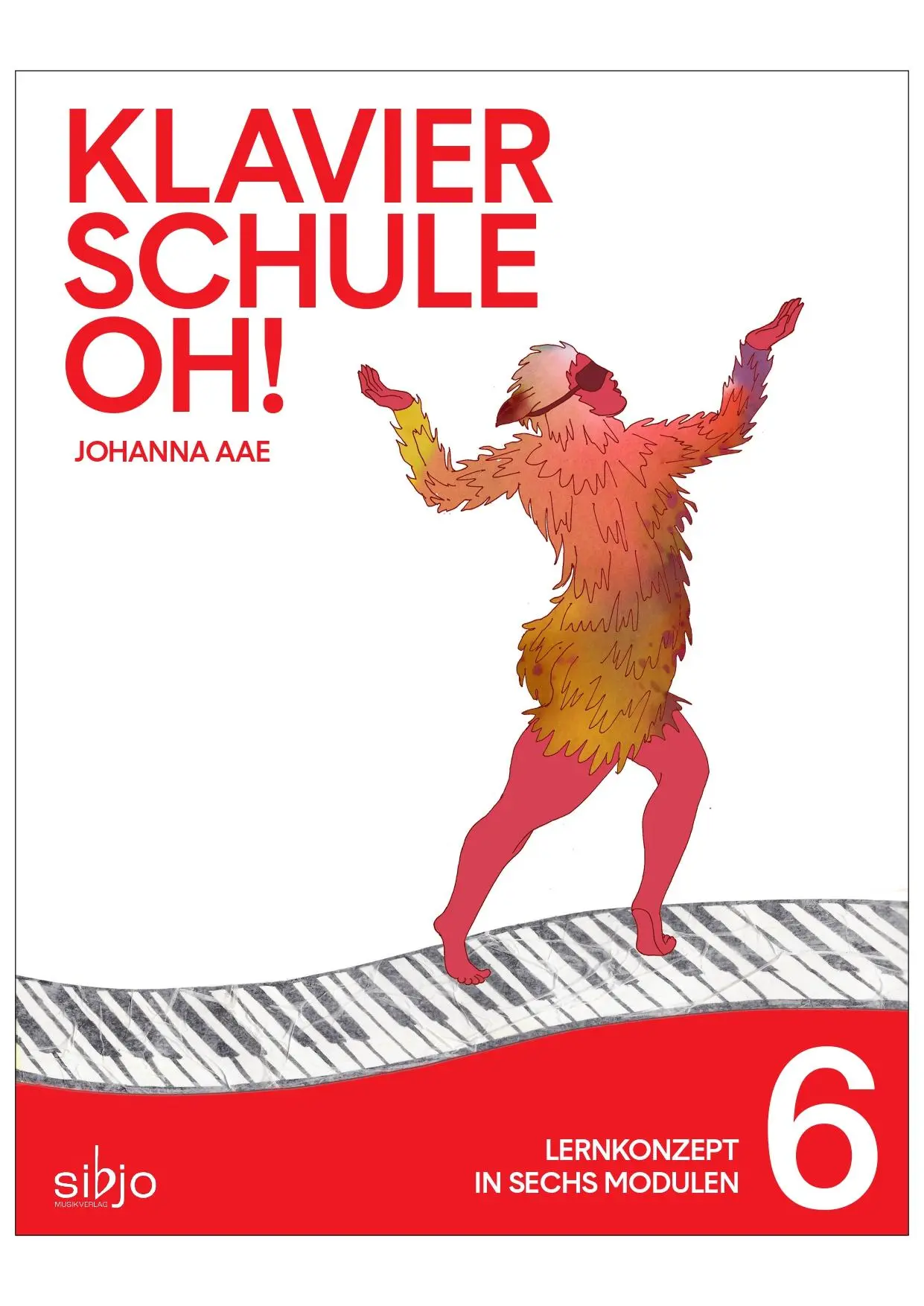 Cover: 9790900012654 | Klavierschule OH! Modul 6 | Lernkonzept in 6 Modulen | Johanna Aae