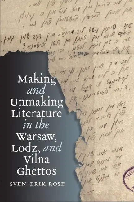 Cover: 9781684582754 | Making and Unmaking Literature in the Warsaw, Lodz, and Vilna Ghettos