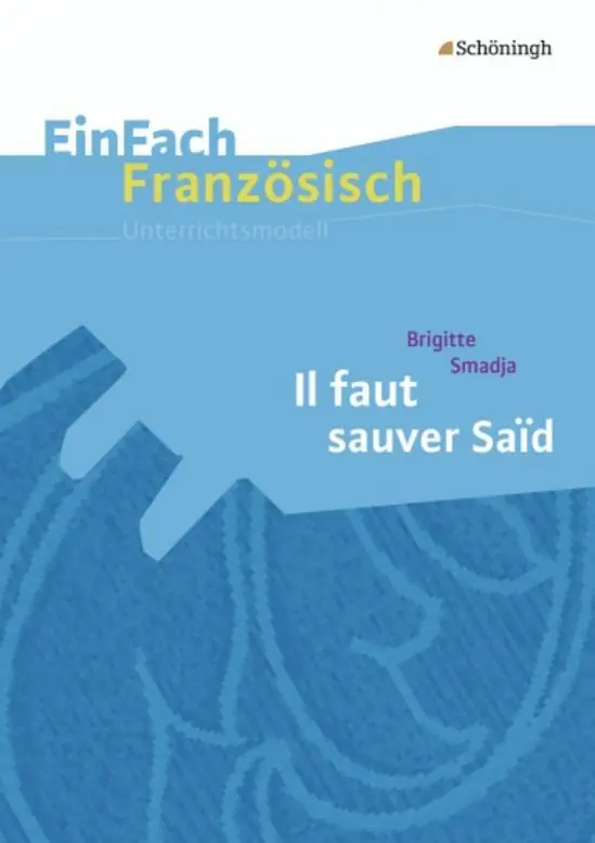 Cover: 9783140462754 | Il faut sauver Said. EinFach Französisch Unterrichtsmodelle | 92 S.