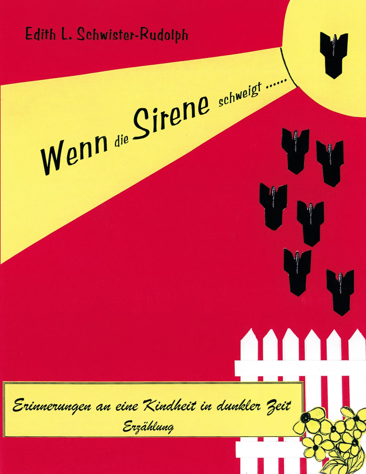 Cover: 9783831102754 | Wenn die Sirene schweigt... | Edith L. Schwister-Rudolph | Taschenbuch