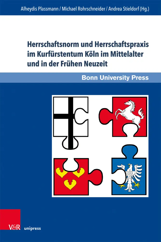 Cover: 9783847112754 | Herrschaftsnorm und Herrschaftspraxis im Kurfürstentum Köln im...