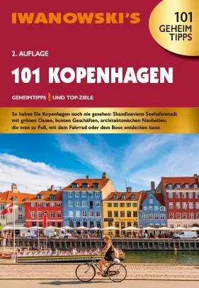 Cover: 9783861972754 | 101 Kopenhagen - Reiseführer von Iwanowski | Ulrich Quack (u. a.)