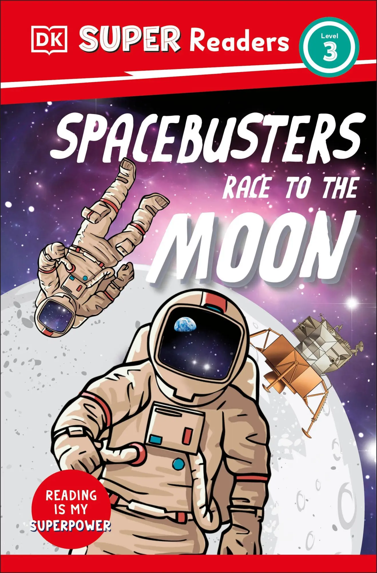 Cover: 9780241592854 | DK Super Readers Level 3 Space Busters Race to the Moon | Dk | Buch
