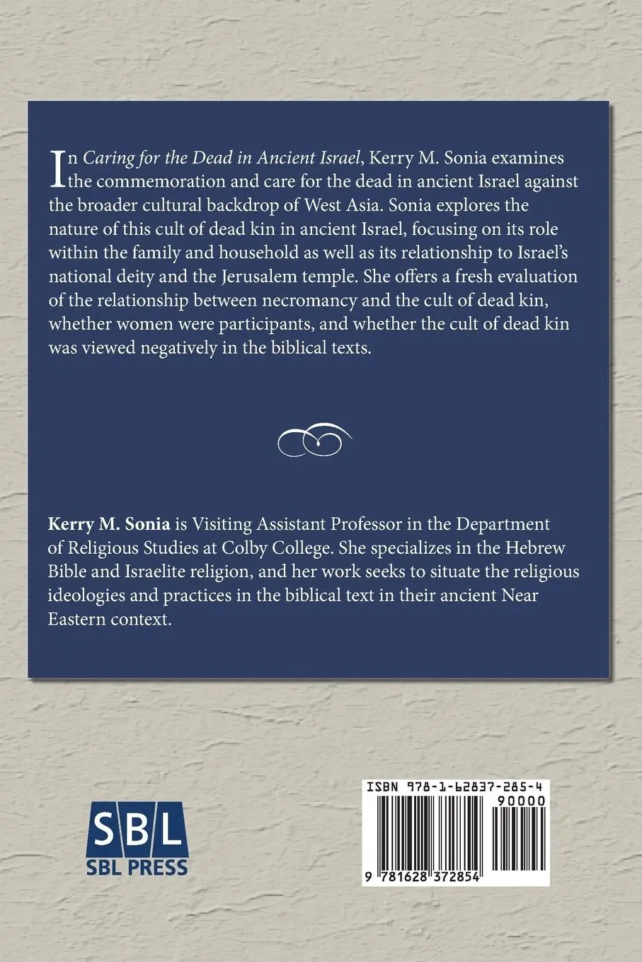 Rückseite: 9781628372854 | Caring for the Dead in Ancient Israel | Kerry M. Sonia | Taschenbuch