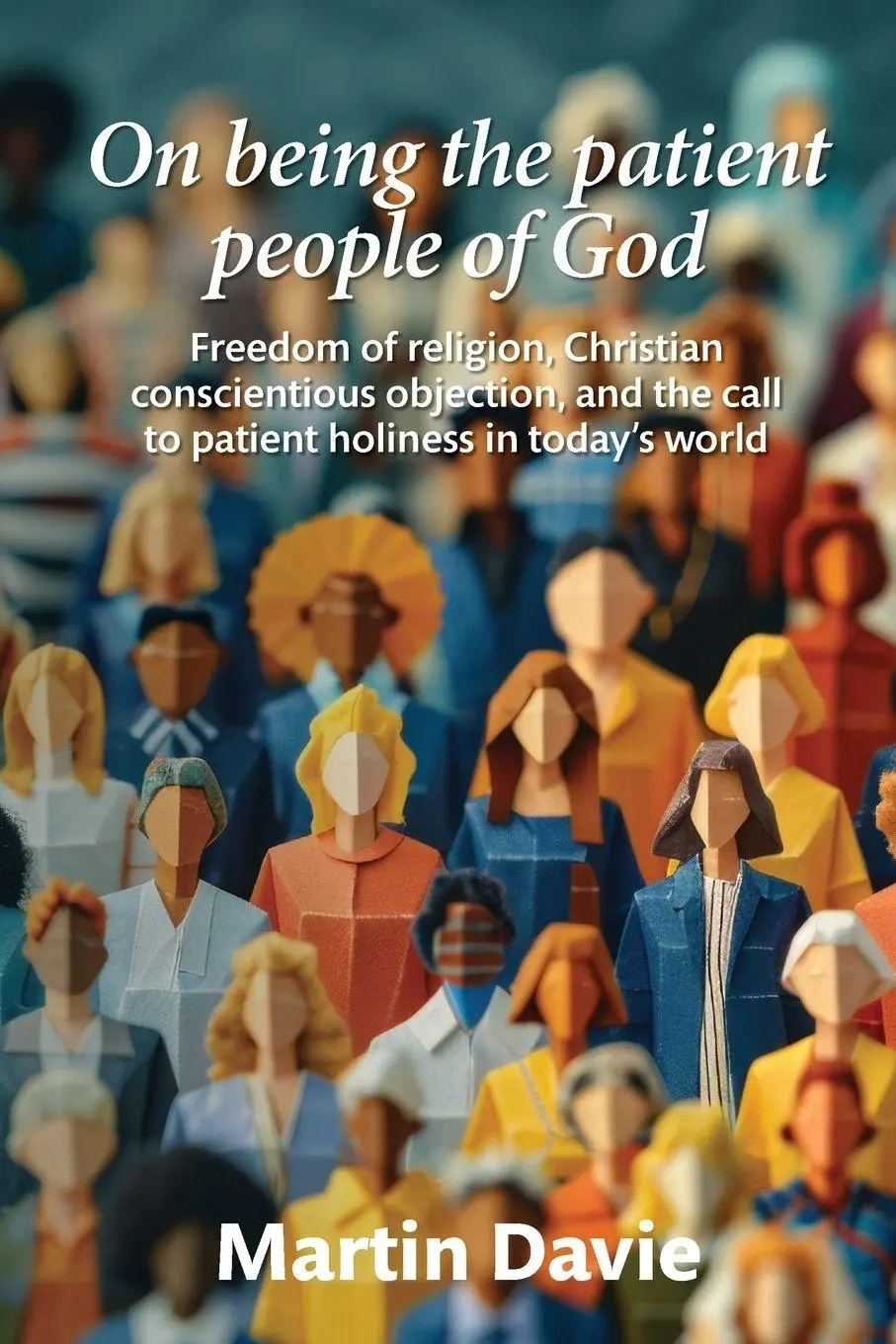 Cover: 9781838182854 | On being the patient people of God | Martin Davie | Taschenbuch | 2025