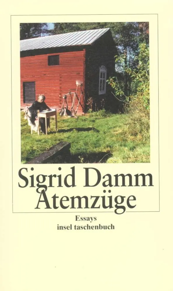 Cover: 9783458342854 | Atemzüge | Essays | Sigrid Damm | Taschenbuch | 302 S. | Deutsch