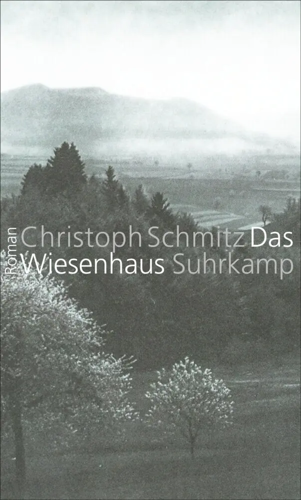 Cover: 9783518422854 | Das Wiesenhaus | Roman | Christoph Schmitz | Buch | 196 S. | Deutsch